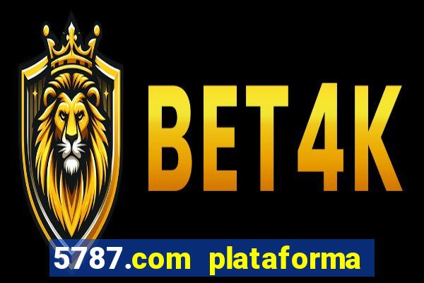 5787.com plataforma de jogos